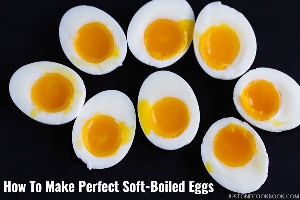 How To Make Perfect Soft-Boiled Eggs (Hanjuku Tamago 半熟玉子) | Easy Japanese Recipes at JustOneCookbook.com